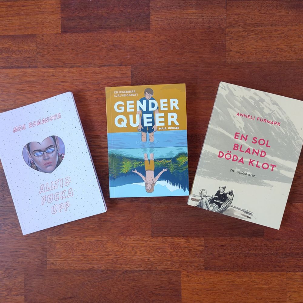 Tre serieböcker: Alltid fucka upp, Gender queer och En sol bland döda klot