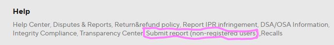 enboxed on the screenshot, is the report submittion form link for non-registered users on AlliExpress located at the very bottom of the site page!
