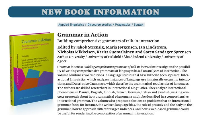 Image of a leaflet announcing the publication of a new book, Grammar in Action: Building comprehensive grammars of talk-in-interaction, which has just been published by Benjamins