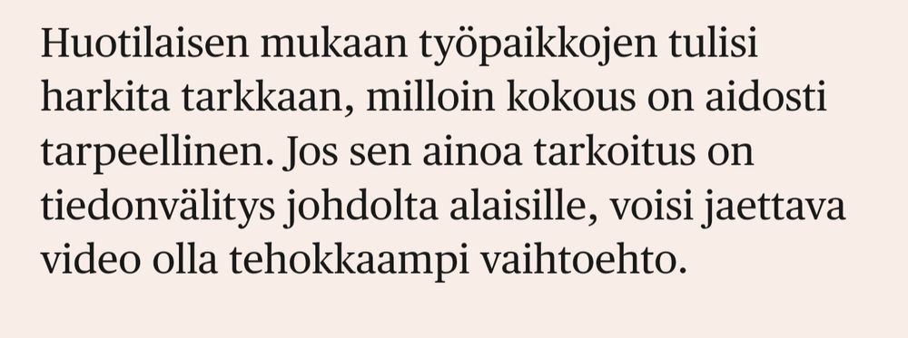 Lainaus, jossa asiantuntija suosittaa kokouksen tilalle videotallennetta.