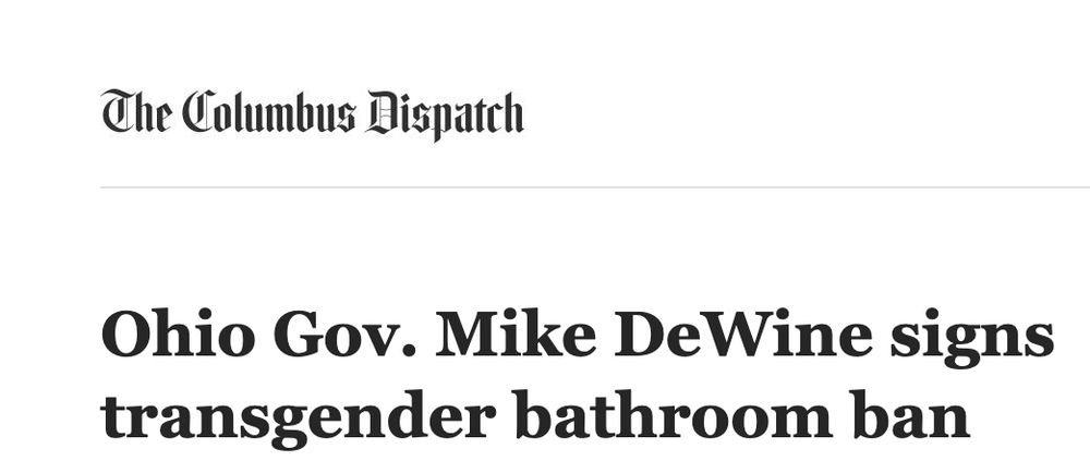 News headline: "Ohio Gov. Mike DeWine signs transgender bathroom ban" 