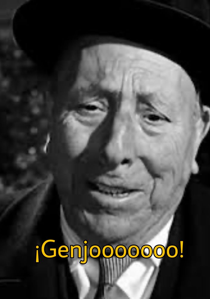 Pepe Isbert buscando a Chencho, solo que aquí dice ¡Genjooooooo!