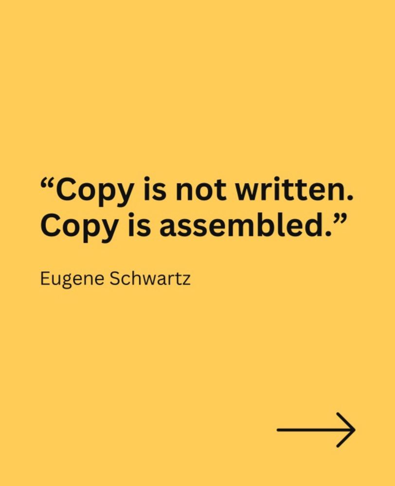 Black text on a yellow background reads “Copy is not written. Copy is assembled.”