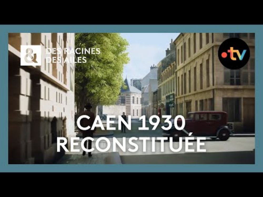 Comment était Caen avant les bombardements ?