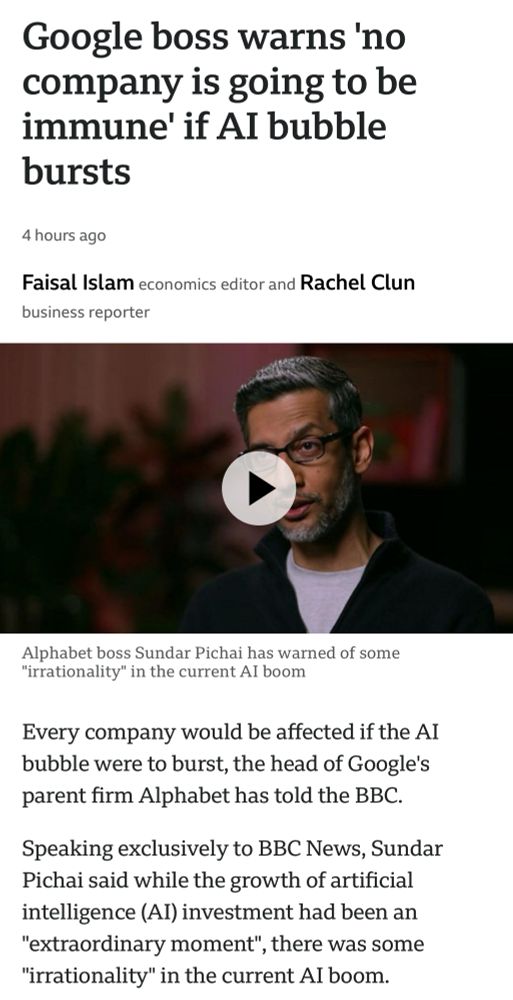 Every company would be affected if the AI bubble were to burst, the head of Google's parent firm Alphabet has told the BBC.
Speaking exclusively to BBC News, Sundar Pichai said while the growth of artificial intelligence (AI) investment had been an
"extraordinary moment", there was some
"irrationality" in the current Al boom.