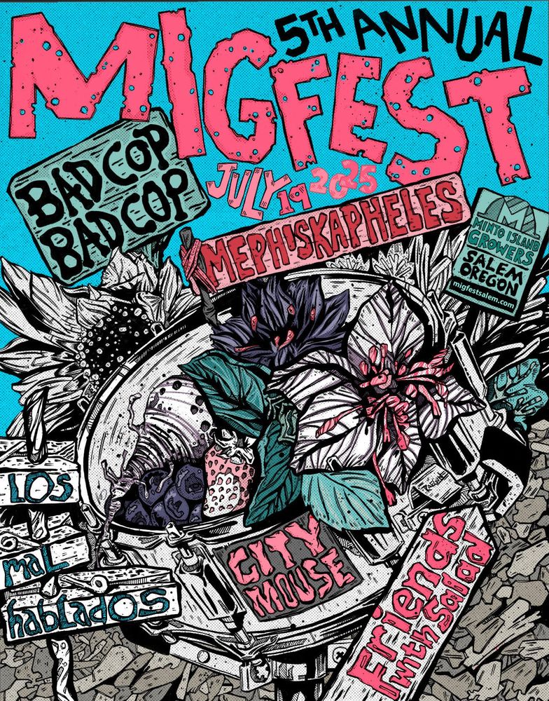 5th Annual MIG Fest, featuring Bad Cop/Bad Cop, Mephiskapheles, Los Mal Hablados, City Mouse, and Friends With Salad. July 19, 2025, at Minto Island Growers in Salem, Oregon.