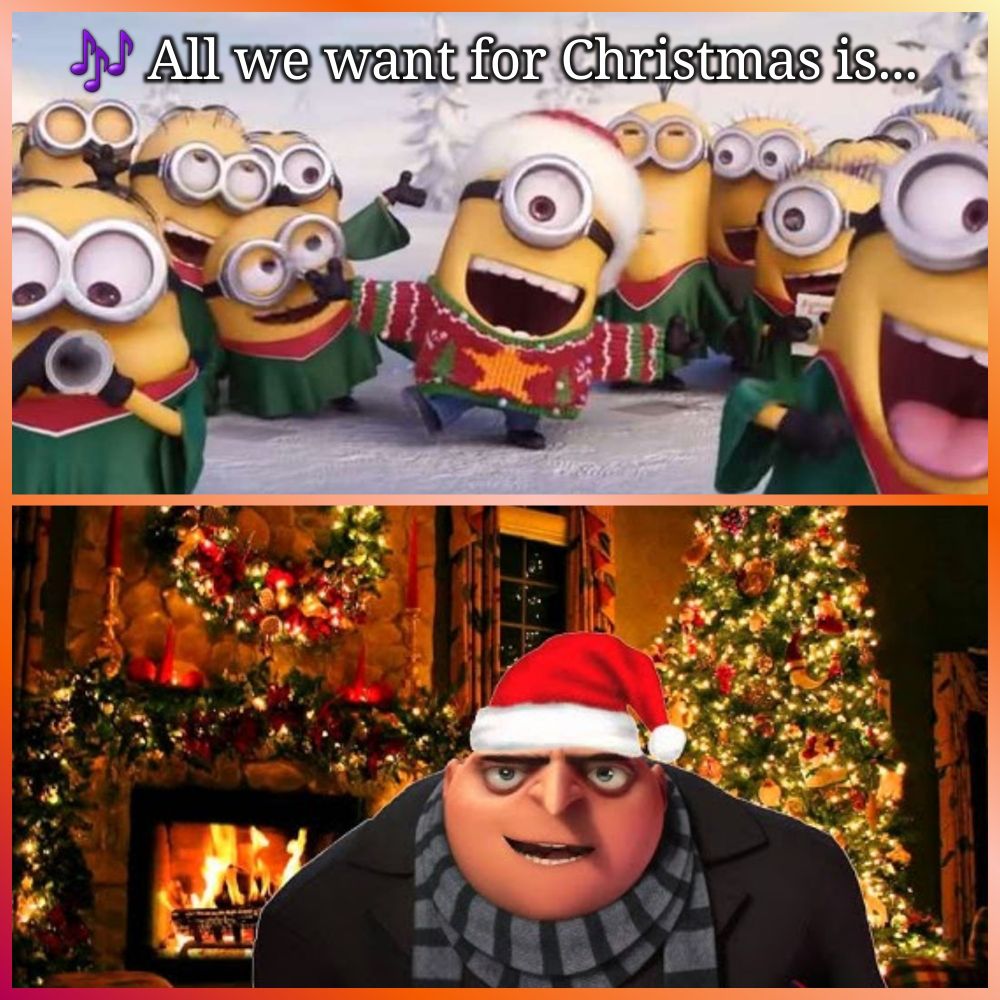 Zwei Bilder untereinander.
Oben: Minions im winterlichen Setting singen. Text im Bild: 🎶 All we want for Christmas...
Unten: Gru im weihnachtlichen Setting.