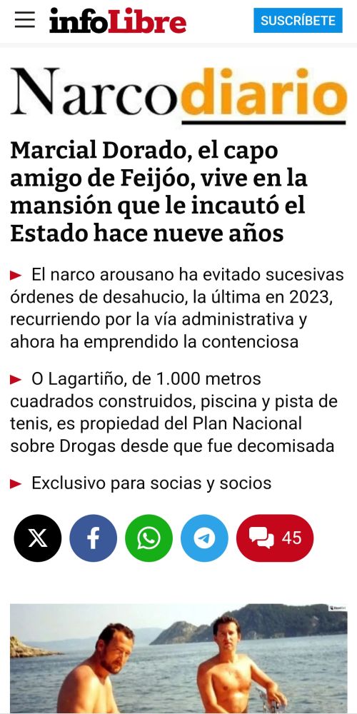 Noticia en InfoLibre: Marcial Dorado, el capo amigo de Feijóo, vive en la mansión que le incautó el Estado hace nueve años