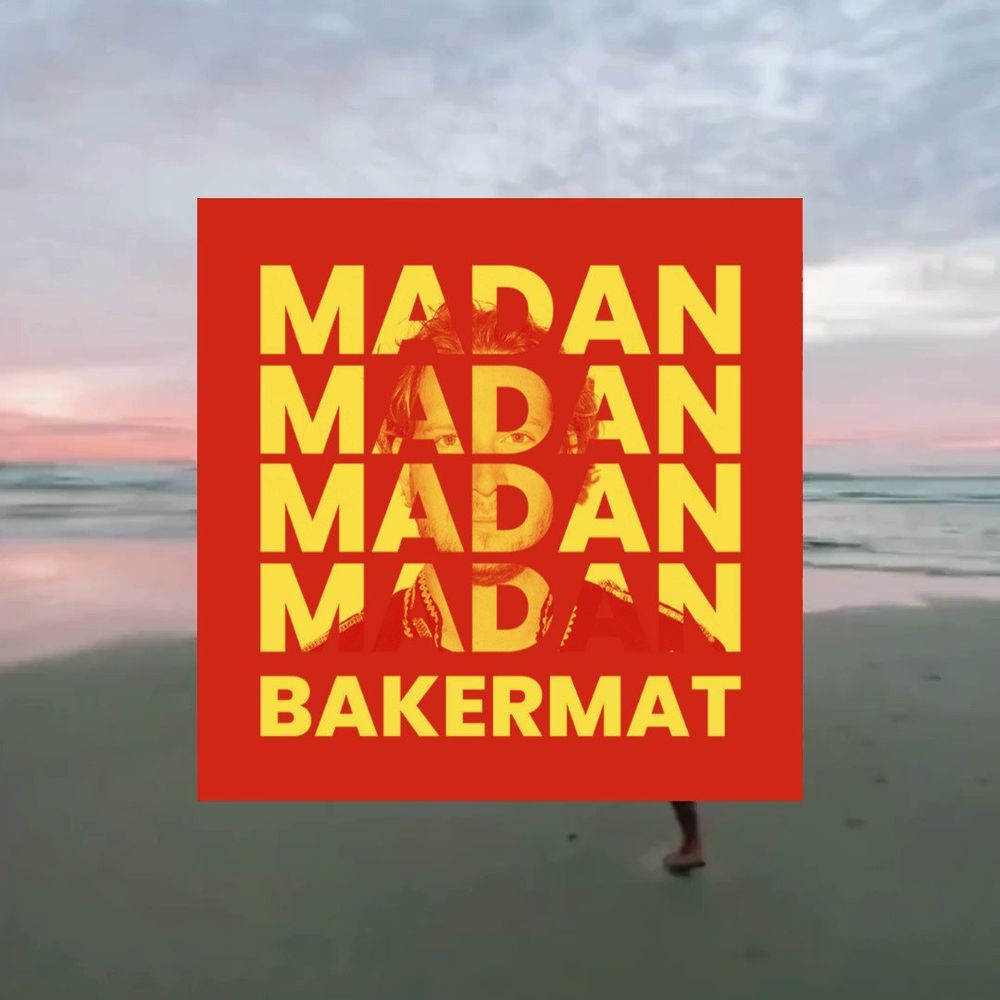 Image with the words “Madan Madan Madan Madan Bakermat”