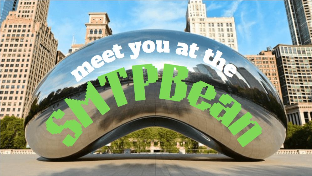 Image of the chrome bean-shaped sculpture known as the "Chicago Bean," with overlaid text reading "meet you at the SMTPBean"