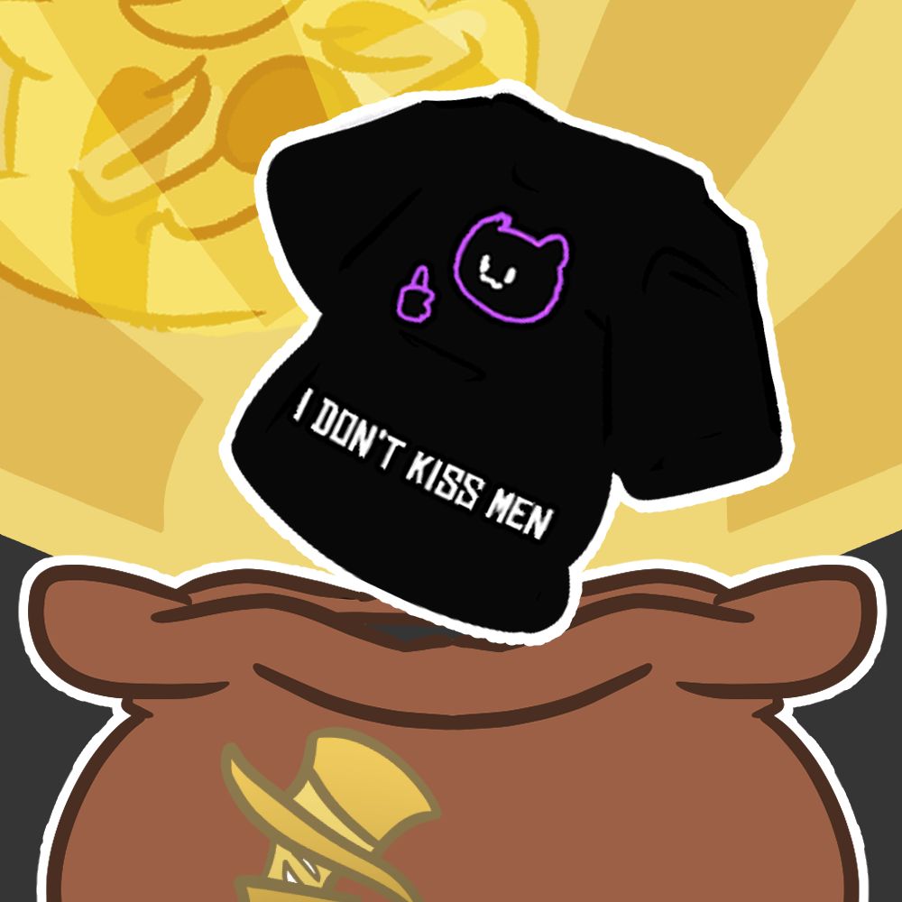 An illustration of an item rising out of the bag of tricks, which is a brown bag with the tricksters logo on the front
the item is a tshirt with a crudely drawn picture of maxdowt holding a thumbs up. the text on the shirt reads "i don't kiss men." a sad looking sloth is on low transparency in the background