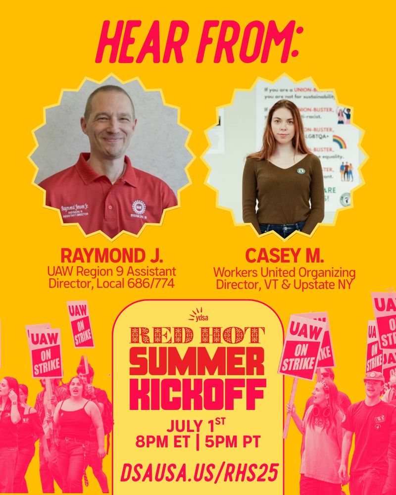 Hear from:

RAYMOND J.
UAW Region 9 Assistant Director, Local 686/774

CASEY M.
Workers United Organizing Director, VT & Upstate NY