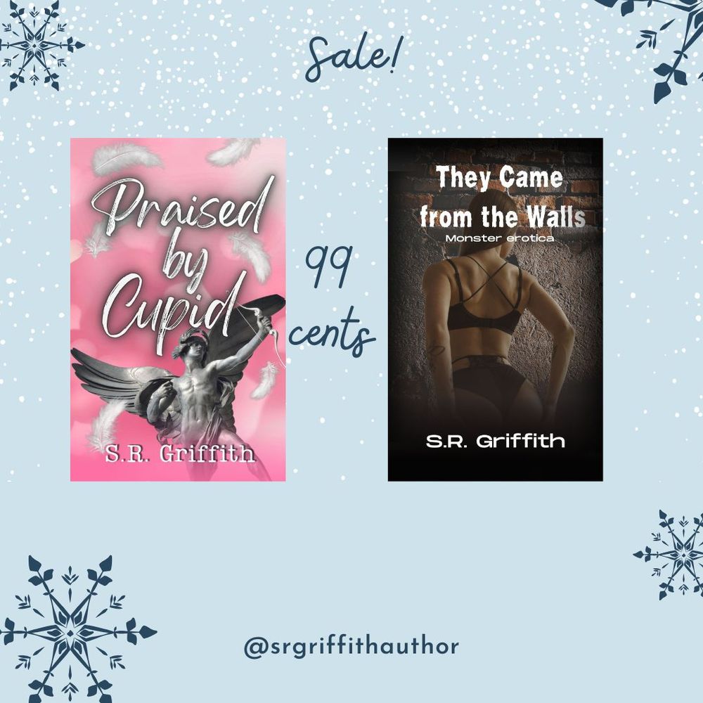Praised by cupid and they came from the walls are ON SALE 99 cents