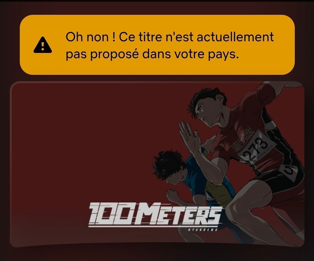 Message in french that says "Oh no ! This title is currently not available in your country."