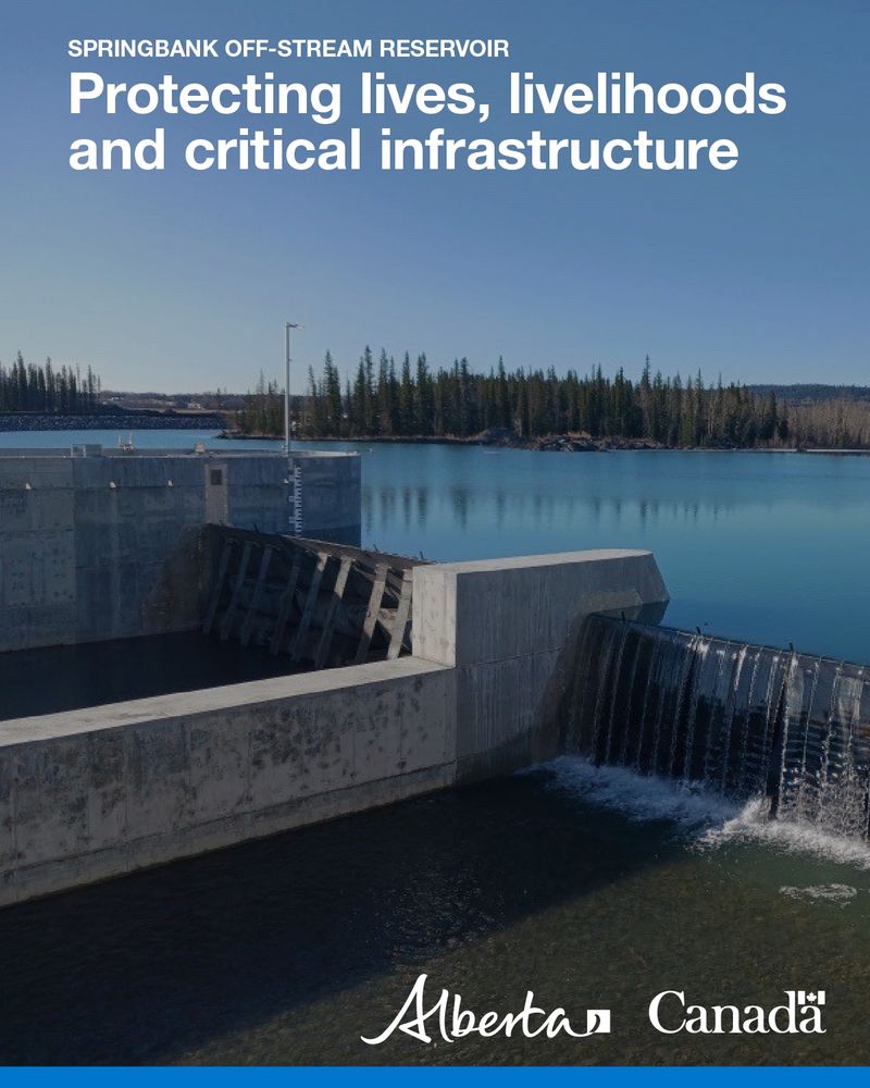  Image of the Springbank reservoir during a wet test. Text reads Springbank off-stream reservoir: Protecting lives, livelihoods and critical infrastructure. The Alberta and Canada government logos are in the bottom right. 
