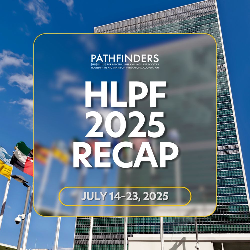 Background photo of the UNHQ in New York. Text in middle, "HLPF 2025 Recap. July 14–23, 2025." Pathfinders logo on top middle.