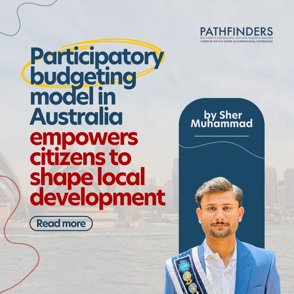 Background photo of Sydney Opera House in Australia with gray tint. Text, "Participatory budgeting model in Australia empowers citizens to shape local development, Read more, by Sher Muhammad." Headshot of Sher on bottom right corner. Pathfinders logo on top right corner.