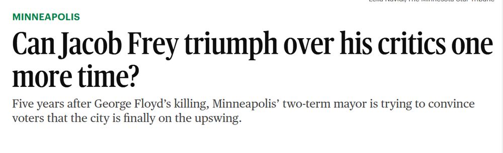 Startribune headline: Can Jacob Frey triumph over his critics one more time?