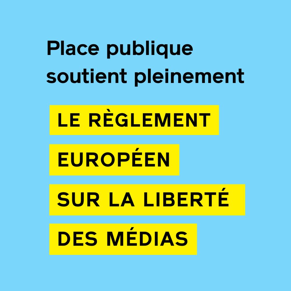 Visuel avec ce texte : Place publique soutient pleinement le règlement européen sur la liberté des médias.