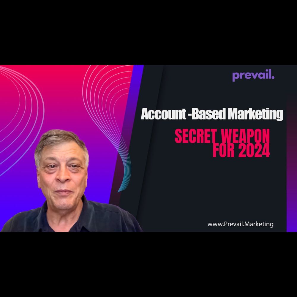 Account-Based Marketing - Secret Weapon for 2024