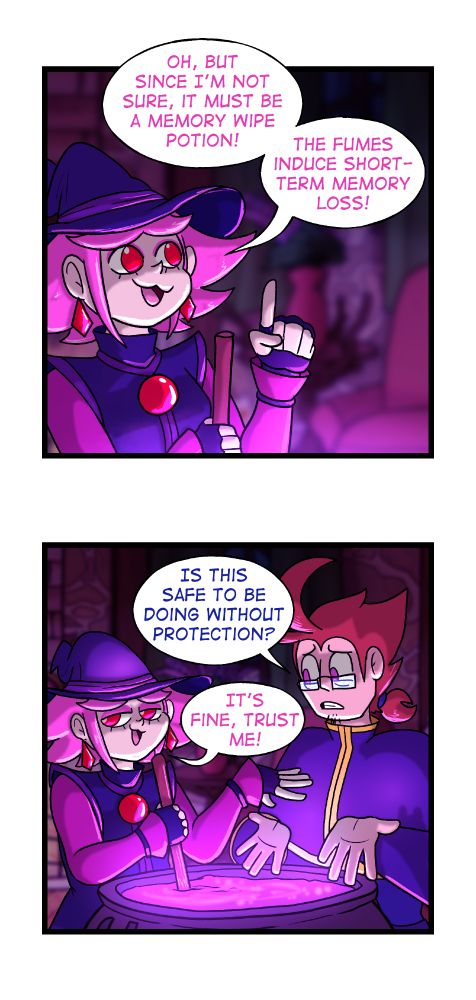 Panel 2: Vivan continues: "Oh, but since I'm not sure, it must be a memory wipe potion! The fumes induce short-term memory loss!"

Panel 3: Galem looks concerned and asks "Is this safe to be doing without protection?"

Vivian waves her hand dismissively and replies: "It's fine, trust me!"

