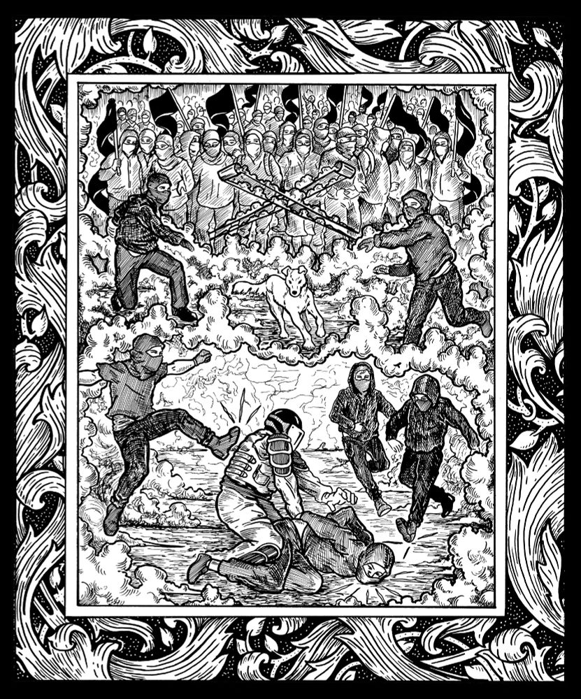 A decorative illustration of a black bloc and a de-arrest.
At the bottom of the image, a riot cop is attempting to arrest a blocced figure. An person flies through the air to kick the cop and two comrades run up to pull away the arestee. In the middle two figures on each side throw tear gas cannisters back and a riot dog runs in the middle of them. The top has a large group of people in bloc, many of whom carry black flags. Everything is surrounded by tear gas.