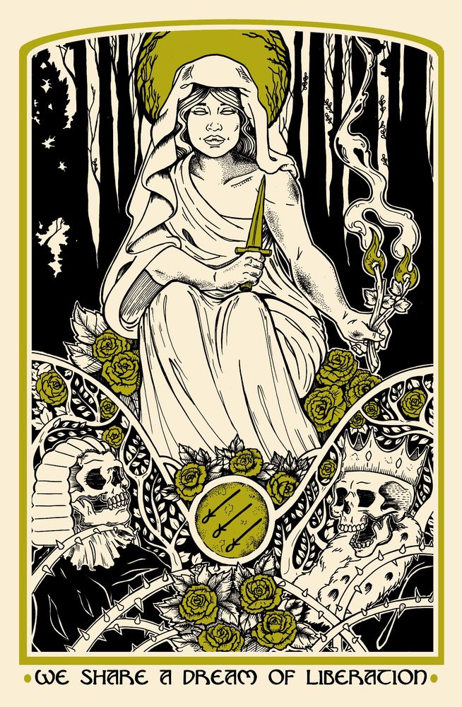 an illustration 
A figure is featured in the center who is holding a dagger and two burning branches. Behind them a silhouetted forest. Beneath them framed in curling rose branches are two skeletons. One wearing a king hat and one wearing a judge hat. Text at the bottom reads "We share a dream of liberation" 