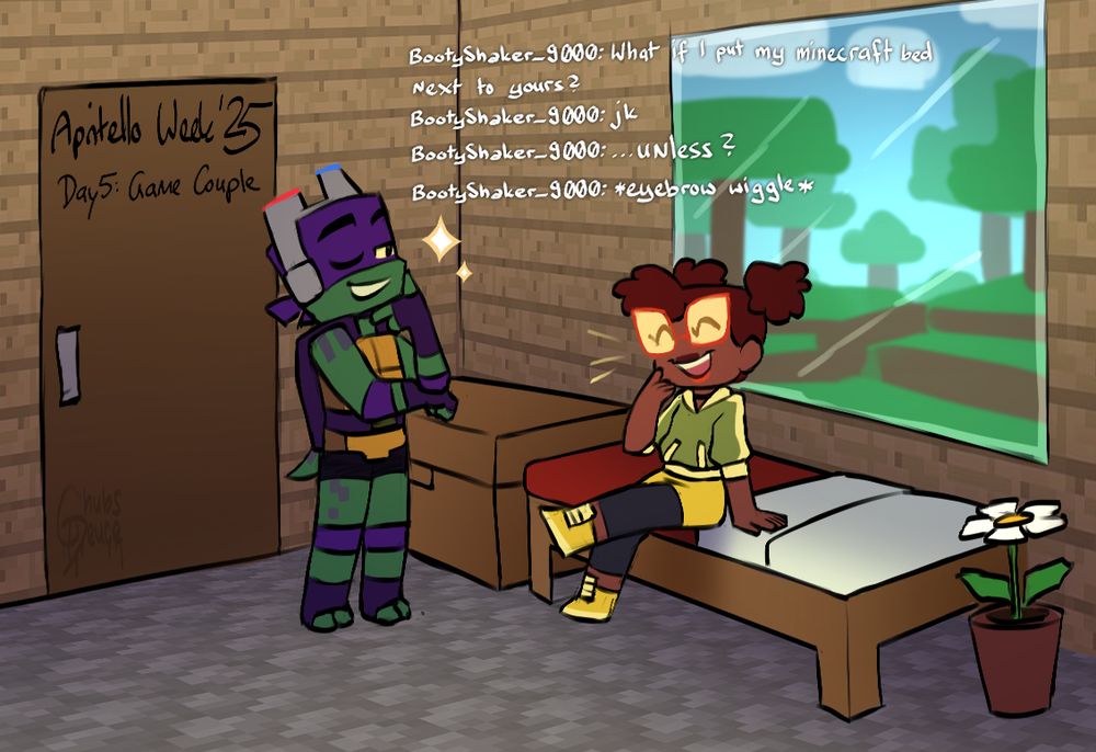 A colored drawing of April and Donnie from the 2018 cartoon rise of the teenage mutant ninja turtles, depicted here in a stylized way that is meant to match Minecraft's cube-based artstyle, as they are placed inside of a minecraft house. April, a young black girl with dark red, curly hair tied into two pigtail-puffs and big, red cat-eye glasses is sitting on a red and white colored bed, laughing and kicking her feet. Donnie, a humanoid turtle with a purple bandana, a silver headset with integrated goggles and other pieces of purple colored gear, is standing next to her, holding one finger under his chin demonstratively and winking at her with a smirk. The in-game chat-style text next to him reads: "What if I put my minecraft bed next to yours? Just kidding... unless?" as well as a typed out action he's pretending to do, in this case an eyebrow wiggle. End of description.