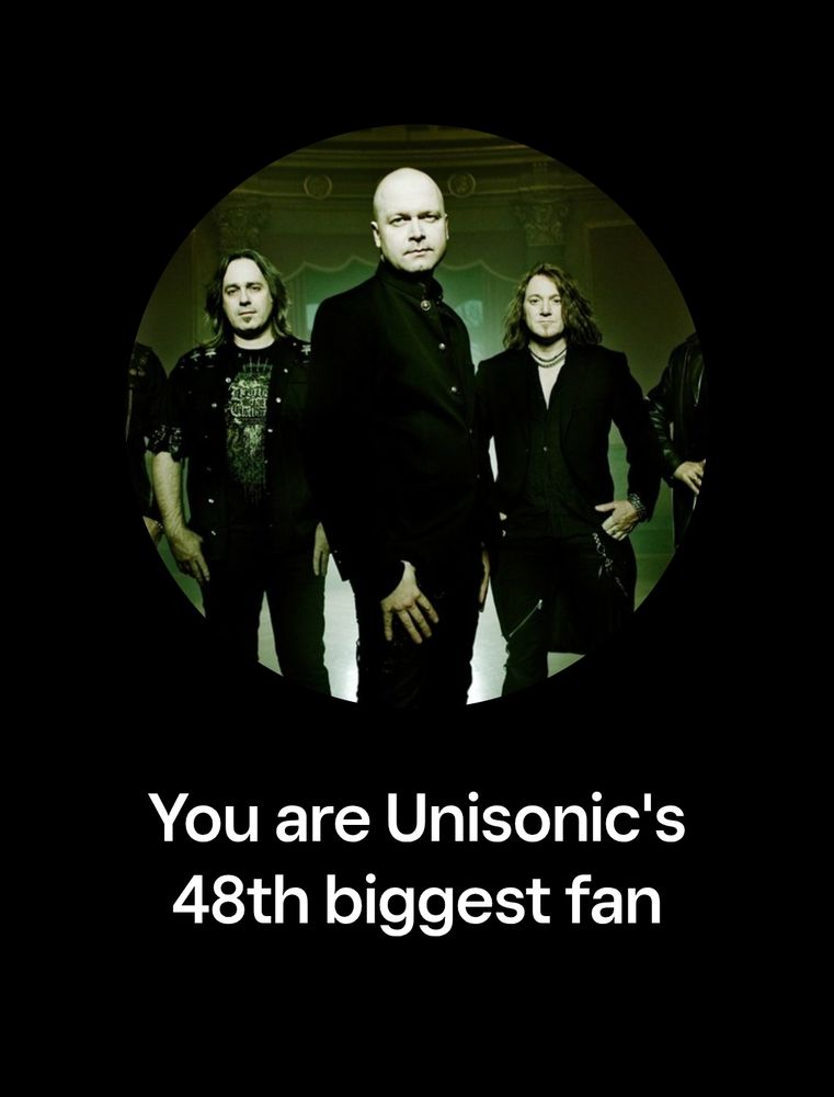 "you are Unisonic's 48th biggest fan" with a round cropped picture of the band, Michael Kiske in the center