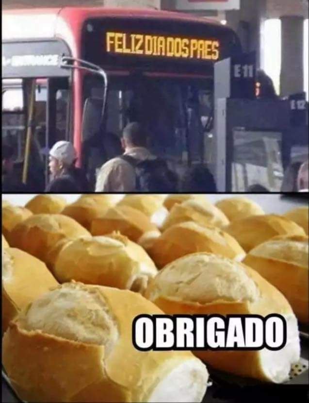 duas imagens: na de cima o letreiro de ônibus diz feliz dia dos paes, na de baixo, pães franceses dizem obrigado 