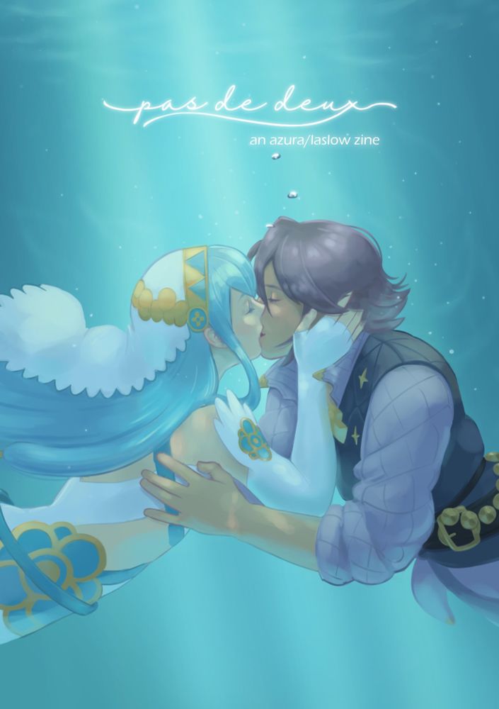 An illustration of Azura and Laslow underwater, with soft light illuminating them from above. Azura holds Laslow's face as they kiss. Title reads "pas de deux" "an azura/laslow zine".