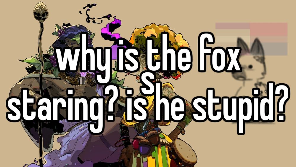 doodle of my sona blushing at dionysus and eurydice from hades with text overtop reading "why is the fox staring? is she stupid?" with the s in she being misplaced