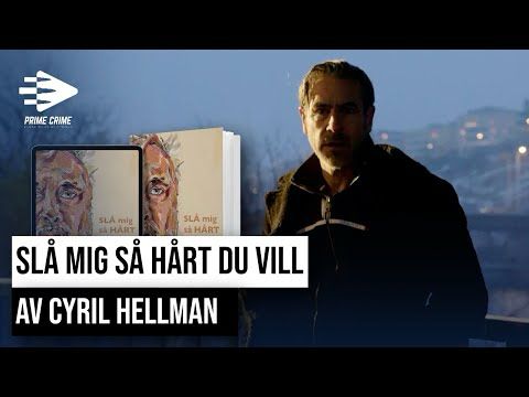 SLÅ MIG SÅ HÅRT DU VILL AV CYRIL HELLMAN - UTE NU
