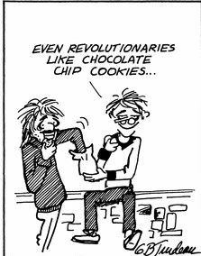 Old Doonesbury comic showing Dewsbury sitting on a wall next to megaphone Mark chocolate chip cookies the quote says even revolutionaries like chocolate chip cookies