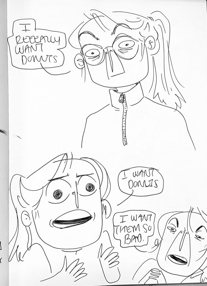 I reeeeally want donuts. I want donuts. I want them so bad.