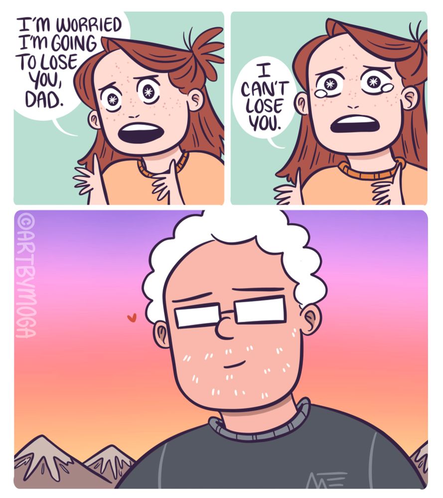 Meg looks desperate, “I’m worried I’m going to lose you, dad. I can’t lose you.”
Meg’s dad smiles with a little heart. Mountains and a sunset are in the background. He doesn’t say anything. 