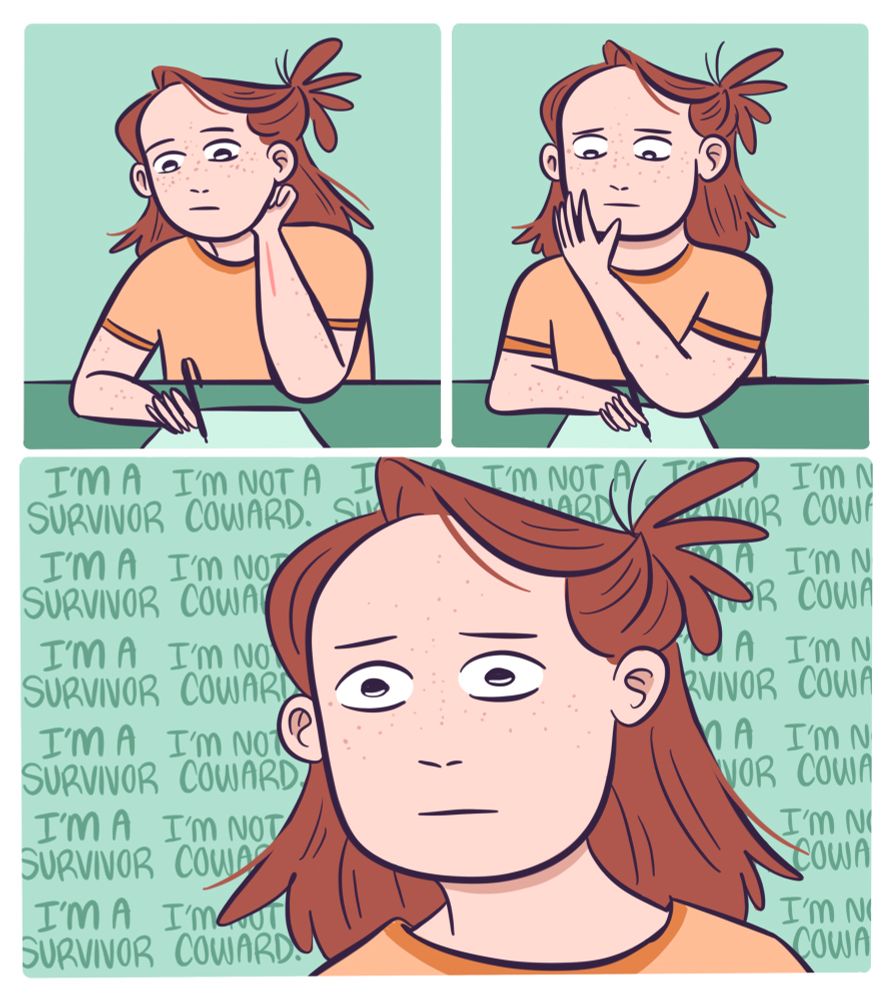 Meg is drawing. You can see a pink scar going down the center of her wrist. She pauses drawing and looks at the scar. The last panel shows Meg thinking, in the background repeated over and over is the statement “I’m a survivor. I’m not a coward.”