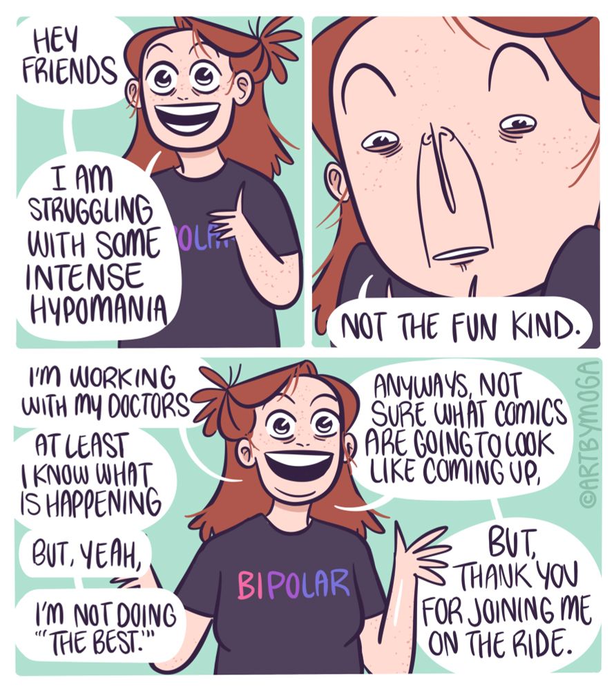 Meg wears a shirt that say “bipolar” in the bisexual flag colors 💖 Hey friends! I am struggling with some intense hypomania (not the fun kind). I’m working with my doctors at least I know what I happening but yeah I’m not doing the “””best”””. Anyways, not sure what comics are going to look like coming up but thank you for joining me on the ride!