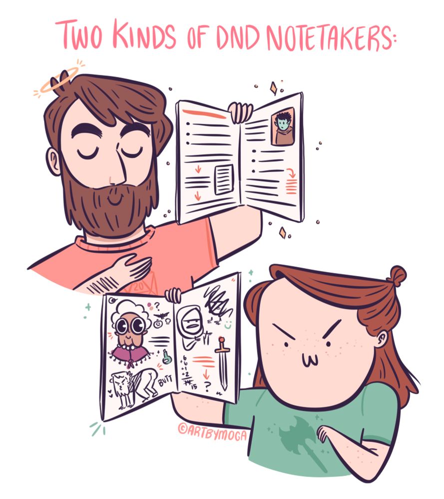 Two kinds of DnD notetakers:
Carson poses with a halo and holds up perfectly organized notes. Meg is below him with a :3 face, her notes are total chaos. Including Agnes Pruneterry, Carson’s butt, miscalculations and scribbles.