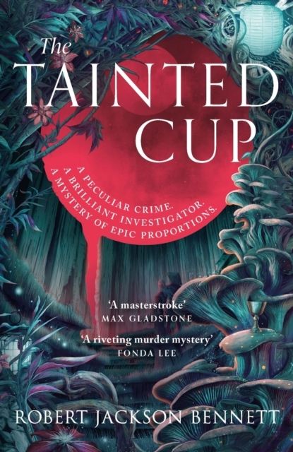 Cover of Tainted Cup with abstract mushrooms, plants and a red dripping motif implying blood