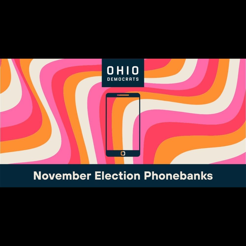 Vote YES November Election Virtual Phonebank and Training · Ohio Democratic Party