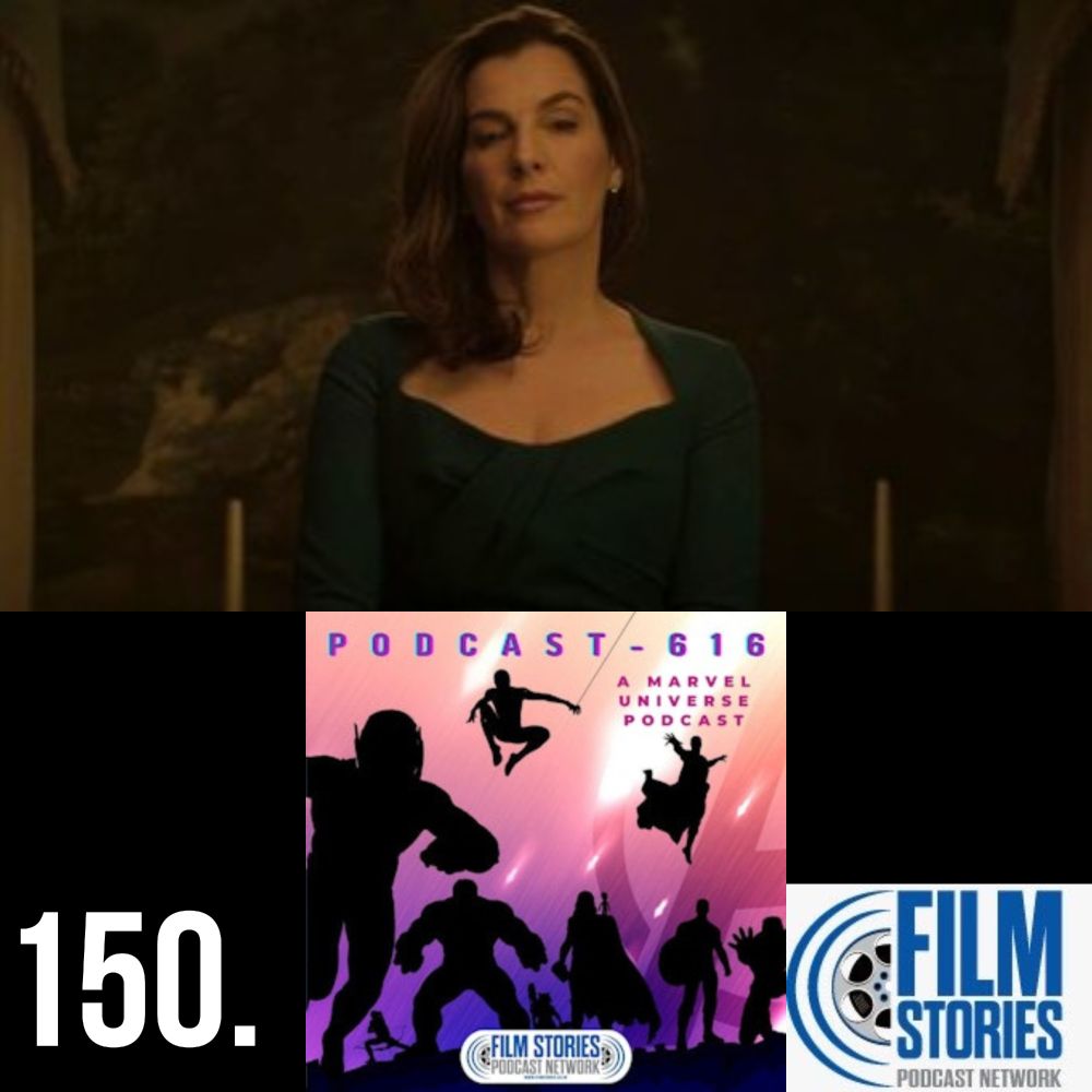 Title Card for Podcast-616 episode 150, discussing Daredevil: Born Again "Art for Art's Sake." Vanessa Fisk is pictured, along with the Podcast-616 and Film Stories Podcast Network logos. 