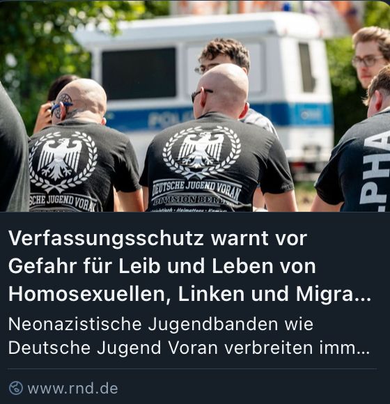 RND:
Verfassungsschutz warnt vor Gefahr für Leib und Leben von Homosexuellen, Linken und Migranten