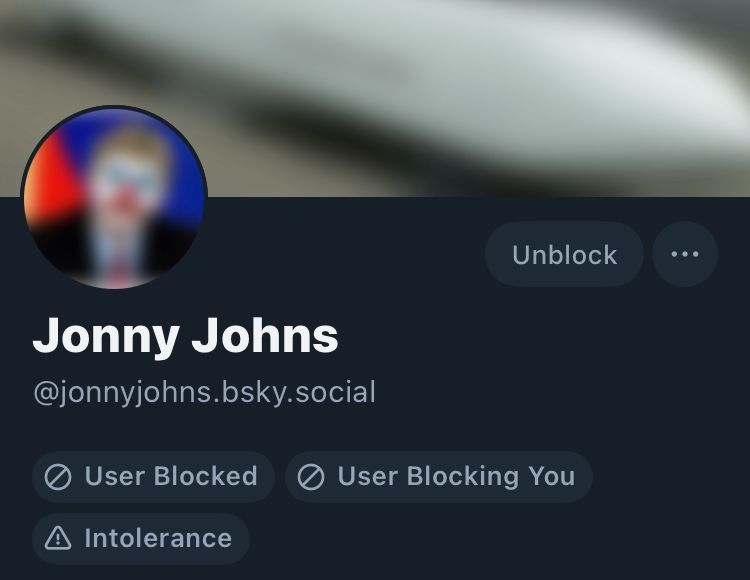 Profil Jonny Johns
User blocked
User blocking you
Intolerance