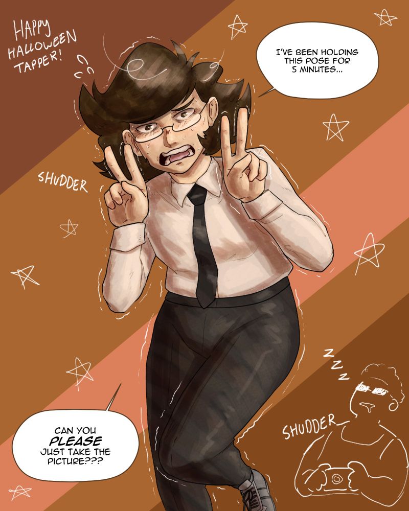 A digital illustration of Tapper's original character, Alexandra, dressed in a suit shirt with a necktie and dress pants. She has short brown hair, wears glasses, and is struggling to hold a pose where she holds up two peace-signs next to her face with one leg raised, to mimic Kobeni, a character from Chainsaw Man.
She, in distress says, "I've been holding this pose for 5 minutes...can you PLEASE just take the picture???"