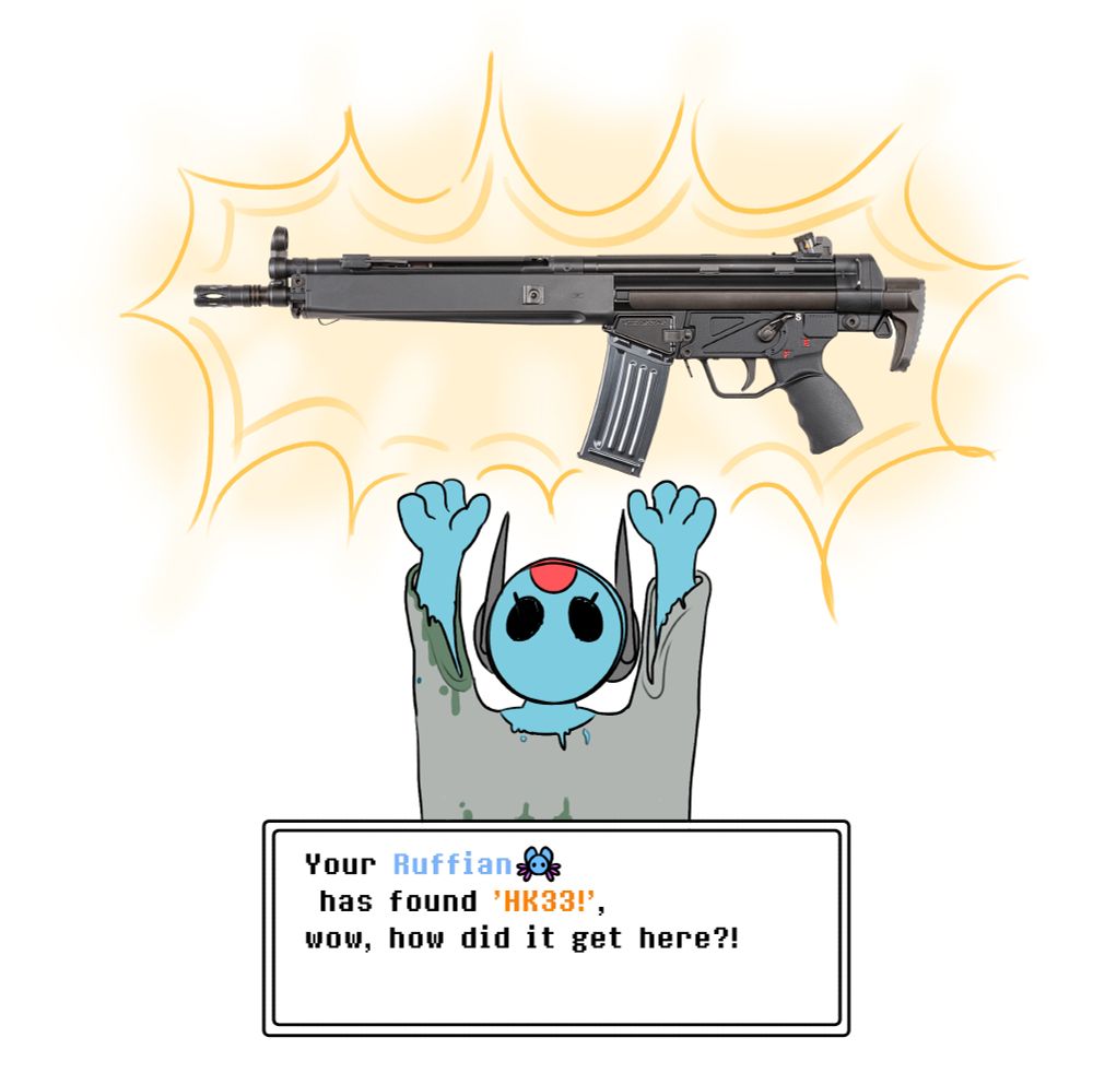A doodle of Looks to the Moon; a character from the game Rain World. She wears a gray robe that is stained with mossy green. Her hands are up to the sky - presenting an object. The object in question is an IRL image of HK33, a semi-automatic rifle. Under her is a Pokemon-styled Text Box, complete with a set of text that says; "Your Ruffian has found 'HK33!', wow, how did it get here?!" The word Ruffian is blue, with a small icon of Rivulet from the same game, while the word HK33 is marked in orange to signify its importance.