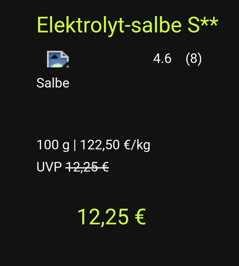 Ausschnitt aus einem Mailing für Medizinprodukte.
Elektrolyt Salbe für 12,25€ statt 12,25€ - wow