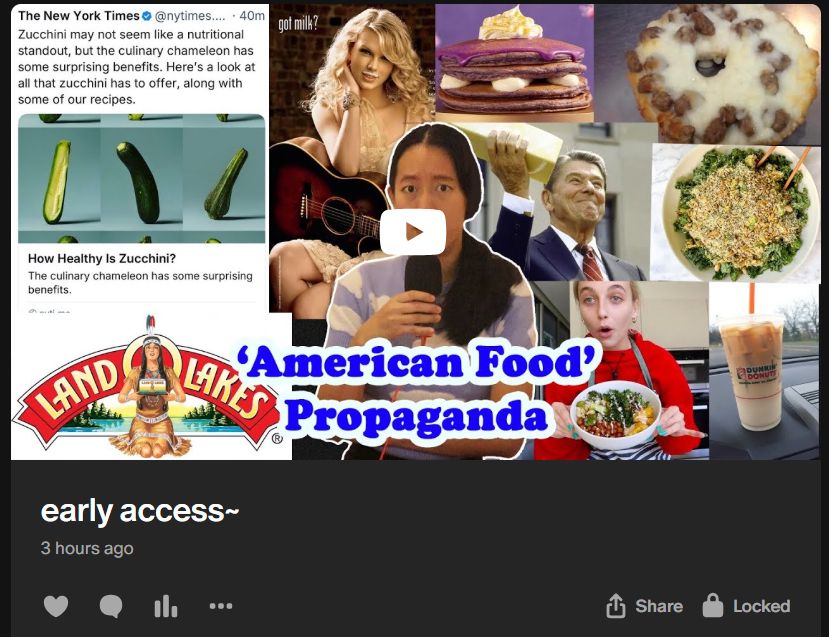 thumbnail for the next video entitled 'american food' propaganda. the thumbnail depicts a collage of photos. from left to right: a NYT article entitled "how healthy are zucchinis?", taylor swift for got milk with a milk mustache, IHOP willy wonka pancakes, a sausage pizza bagel from school, the land o lakes old packaging that depicts a 'native american' woman holding butter, ronald regan holding up government cheese, the viral kale salad, emma chamberlain holding up a salad, and a large dunkin coffee drink