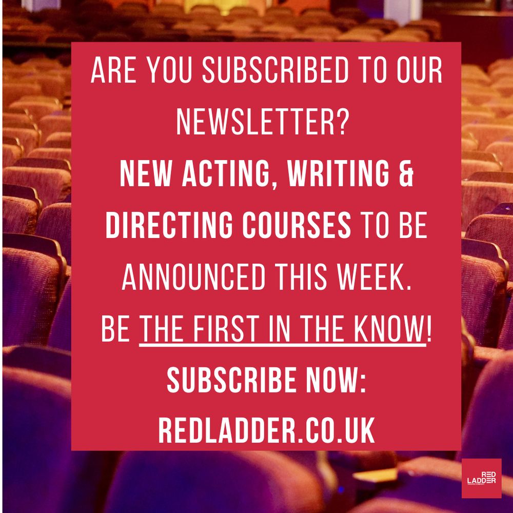 red velvet theatre chairs with caption: Are you subscribed to our newsletter? New acting, writing and directing courses to be announced this week. Be the first in the know! Subscribe now: redladder.co.uk