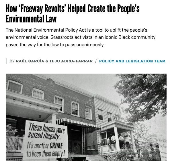 "How ‘Freeway Revolts’ Helped Create the People’s Environmental Law
The National Environmental Policy Act is a tool to uplift the people’s environmental voice. Grassroots activists in an iconic Black community paved the way for the law to pass unanimously."